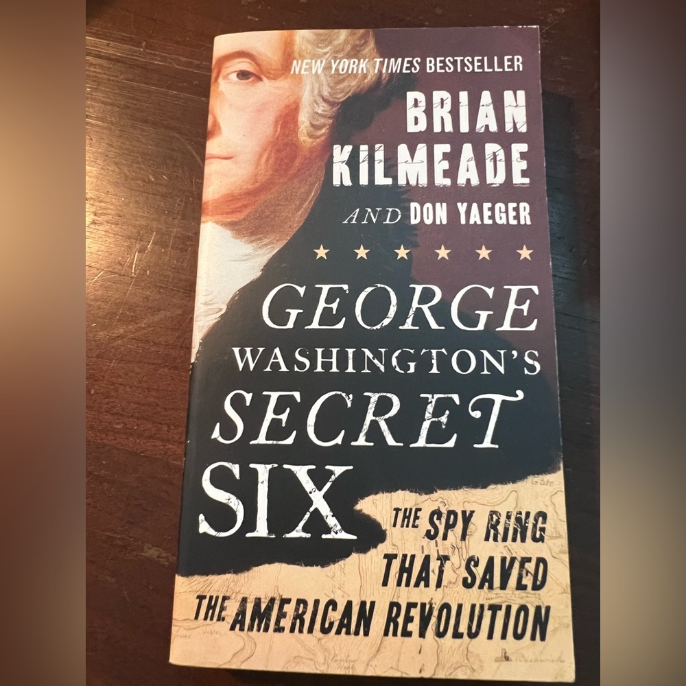George Washington's Secret Six by Brian Kilmeade - Hardcover